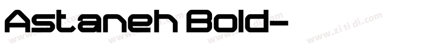Astaneh Bold字体转换